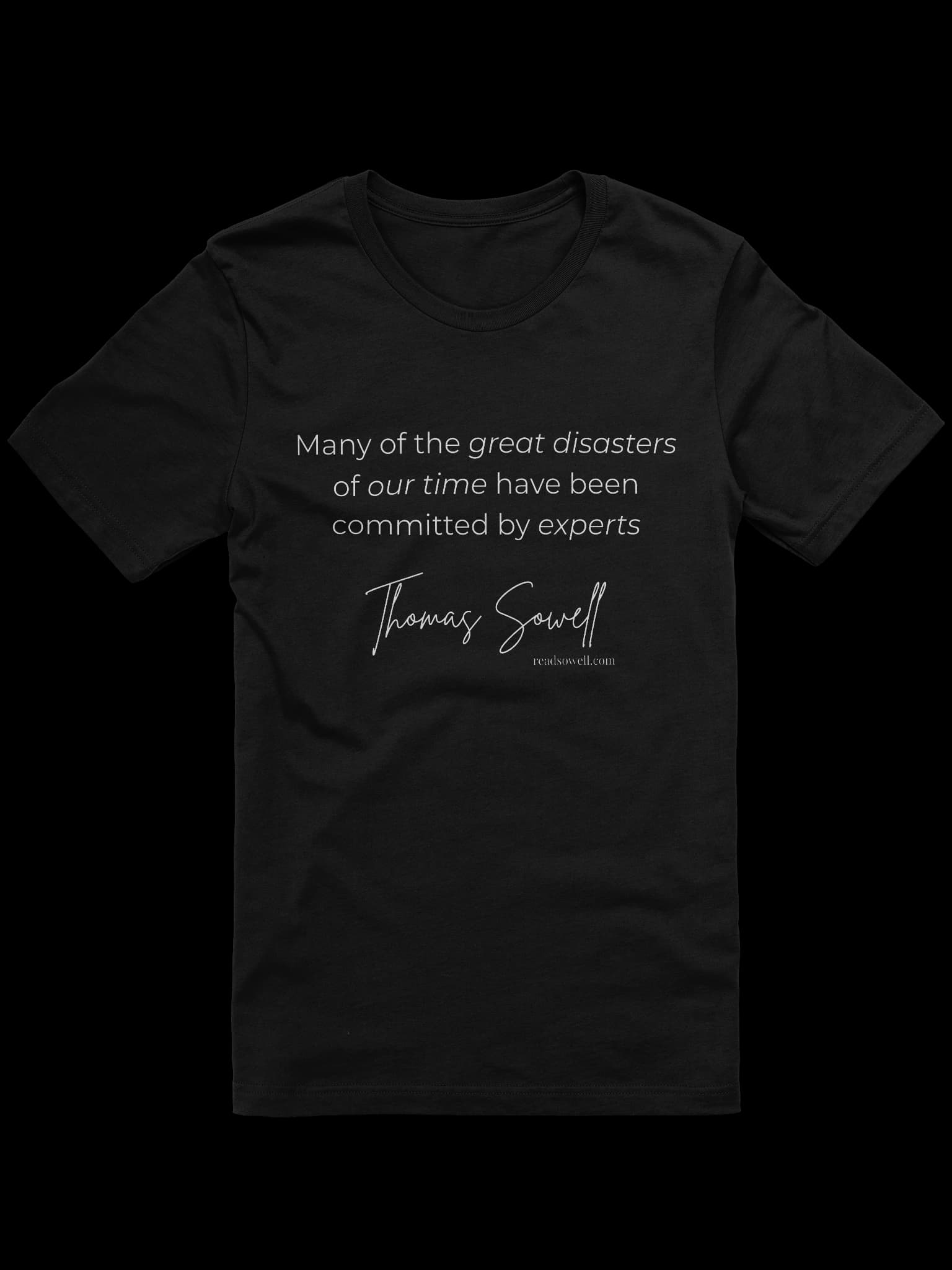 “Committed by Experts” – Thomas Sowell Quote Tee