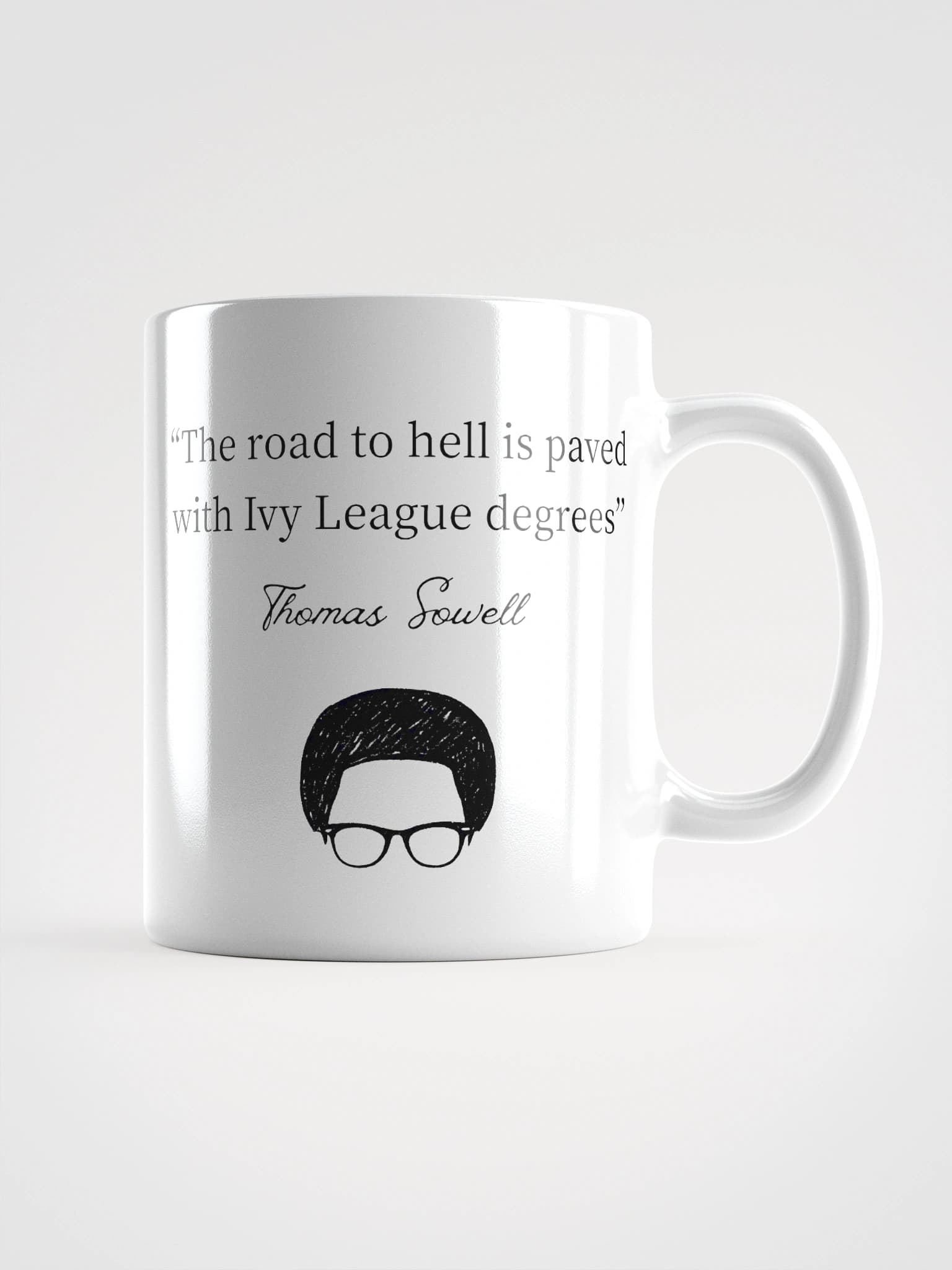 "The Road to Hell" — Thomas Sowell Quote Mug