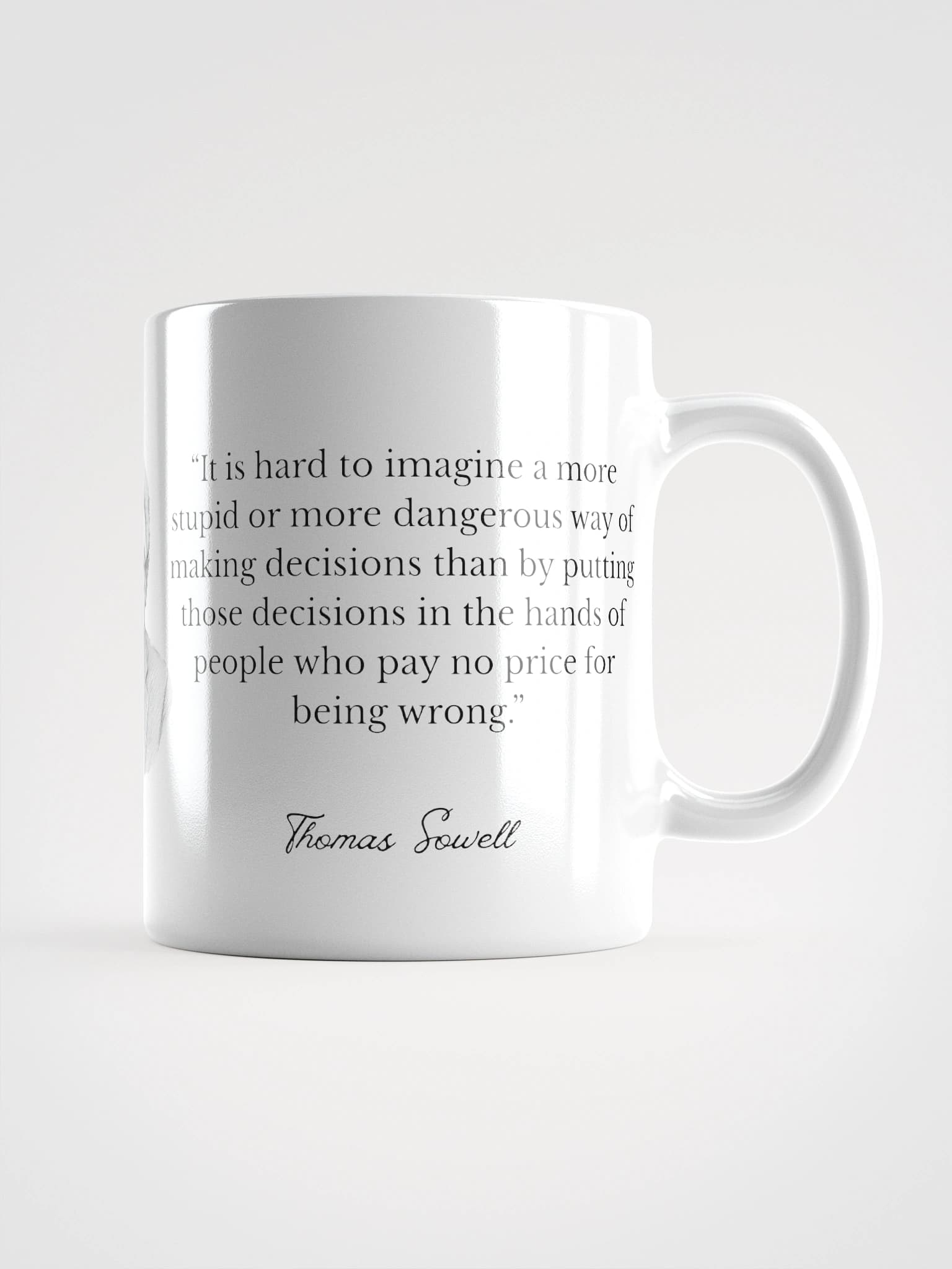 “No Price for Being Wrong” Quote Mug – Thomas Sowell