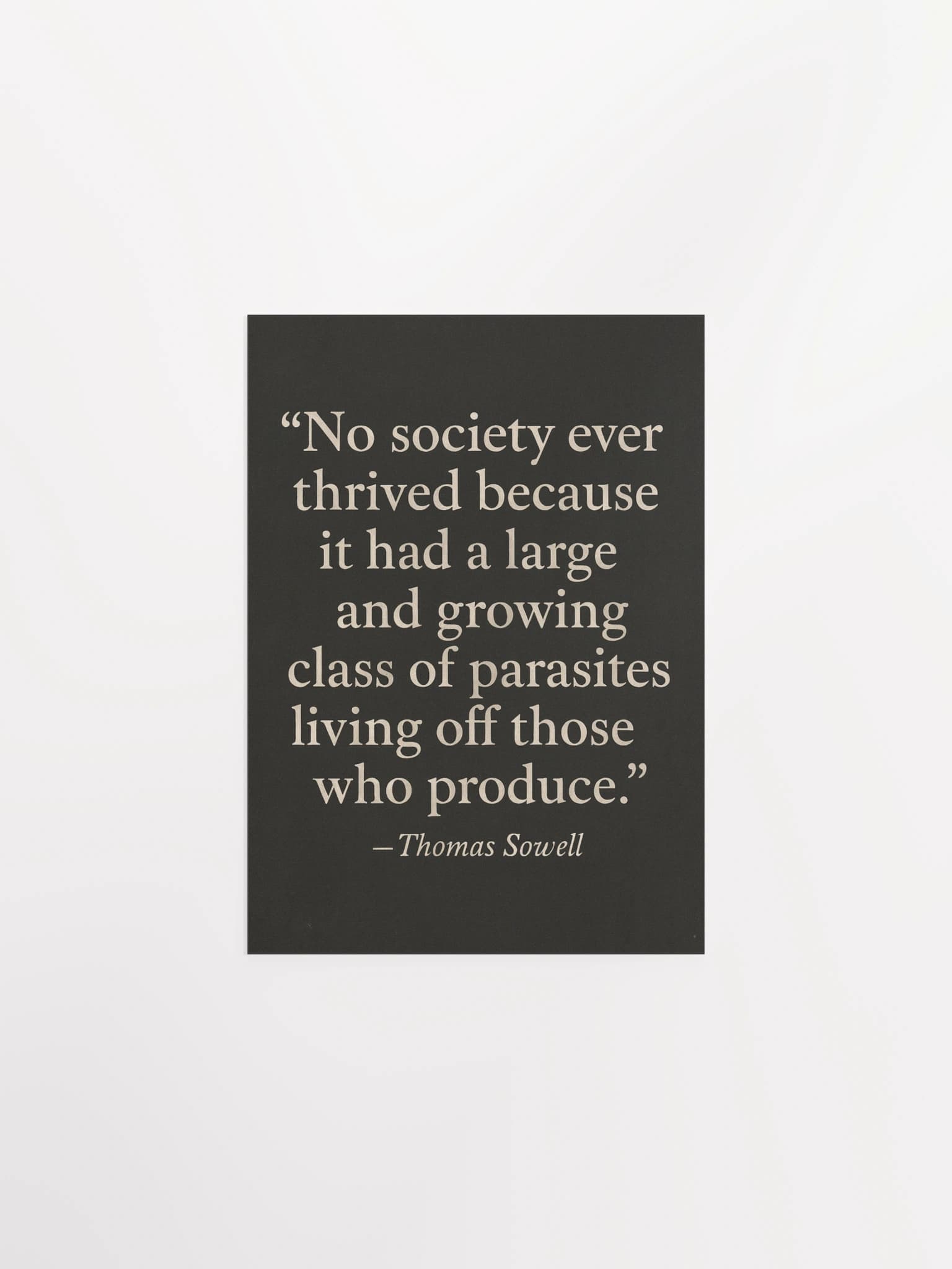 “The Parasite Class” - Thomas Sowell Matte Poster
