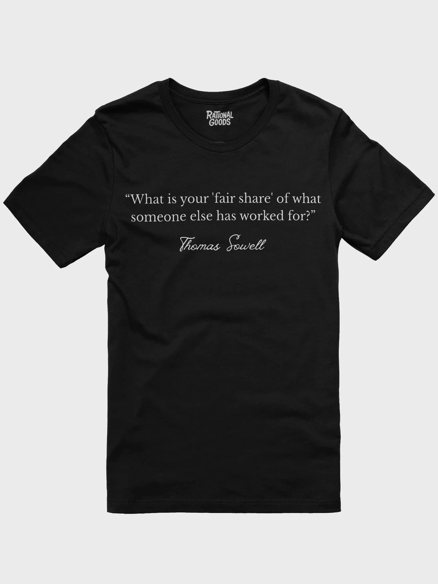 “Fair Share” – Thomas Sowell Quote Shirt (Limited Release)