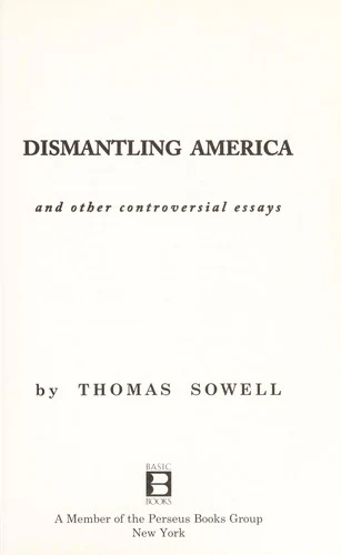 Dismantling America by Thomas Sowell