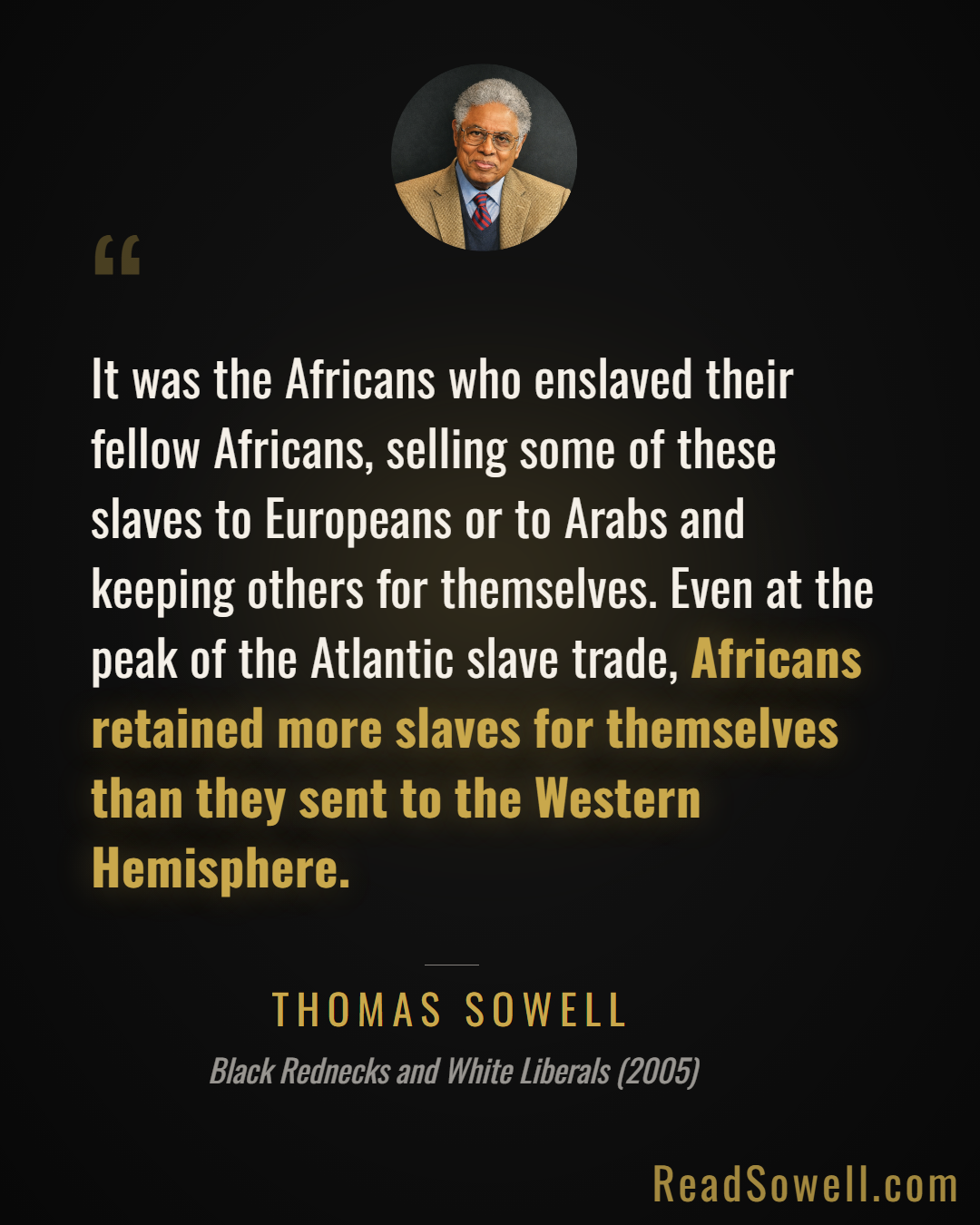 Meme: It was the Africans who enslaved their fellow Africans, sell...