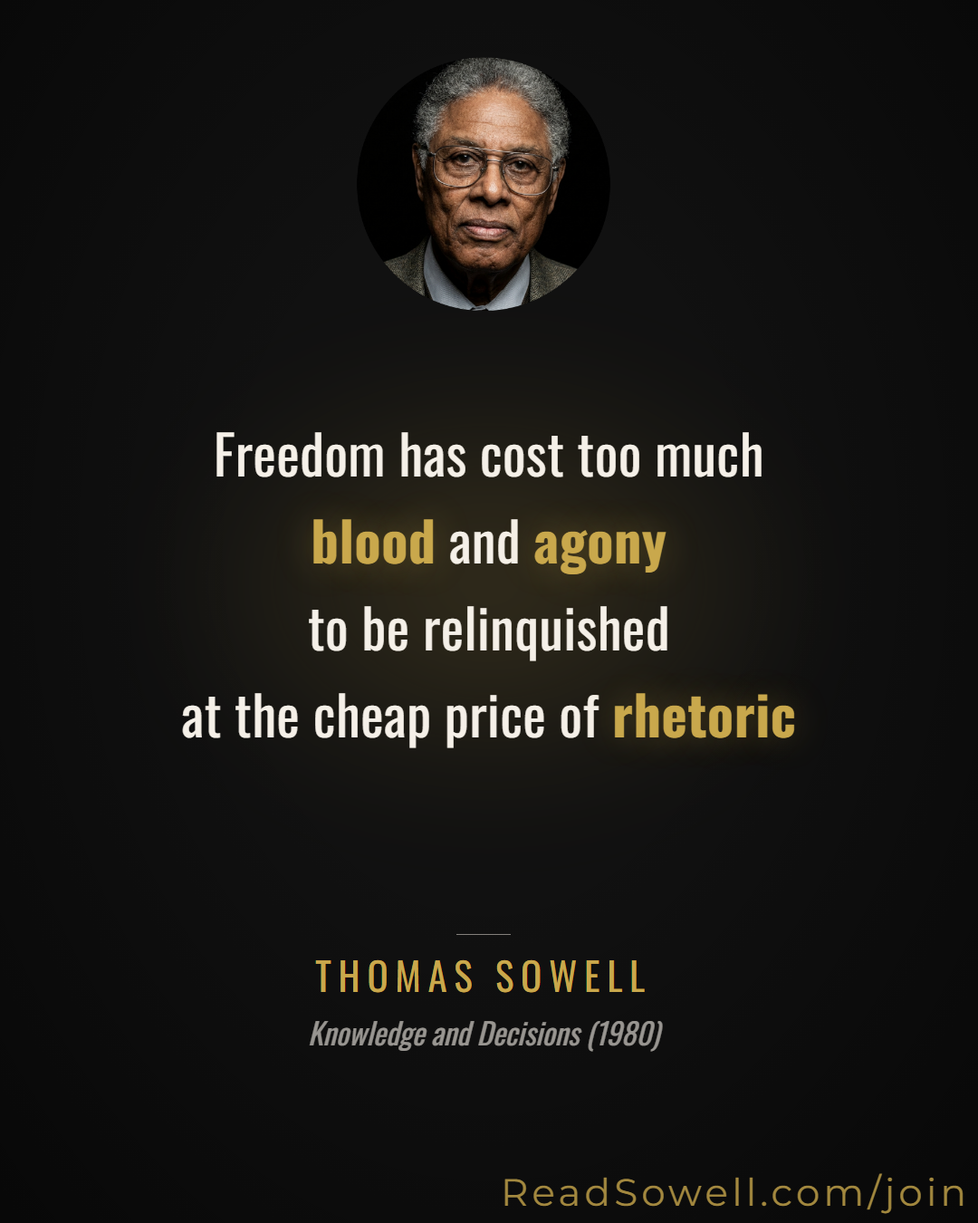 Meme: Freedom has cost too much blood and agony to be relinquished...