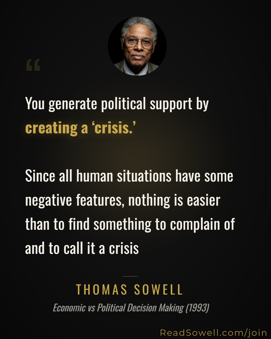 Meme: You generate political support by creating a ‘crisis.’ Since...