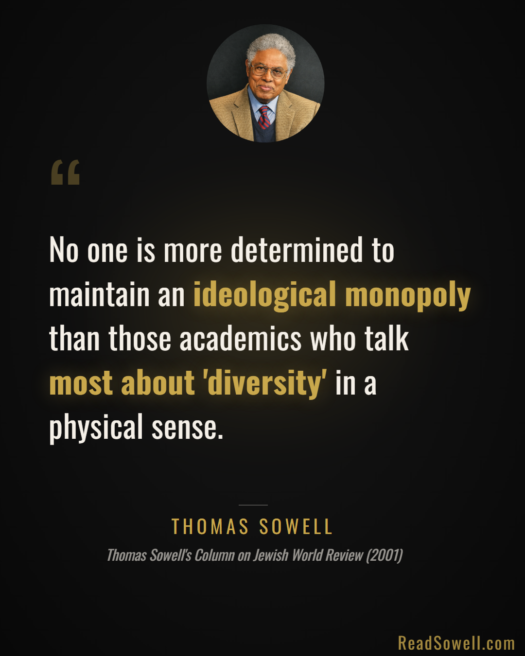 Meme: No one is more determined to maintain an ideological monopol...