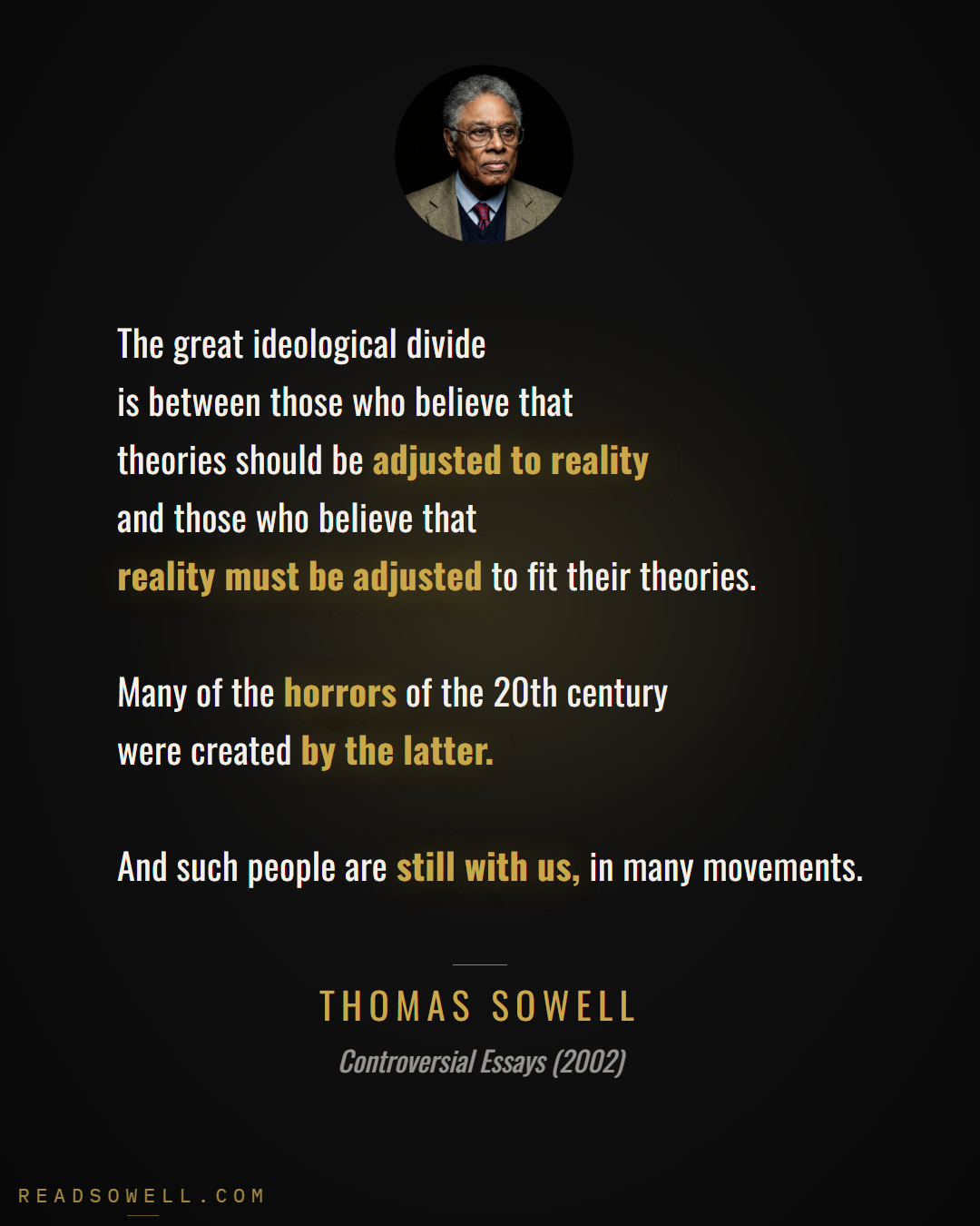Meme: The great ideological divide is between those who believe th...