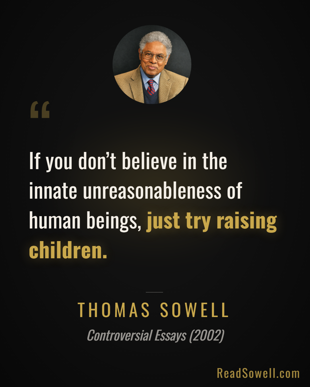 Meme: If you don’t believe in the innate unreasonableness of human...