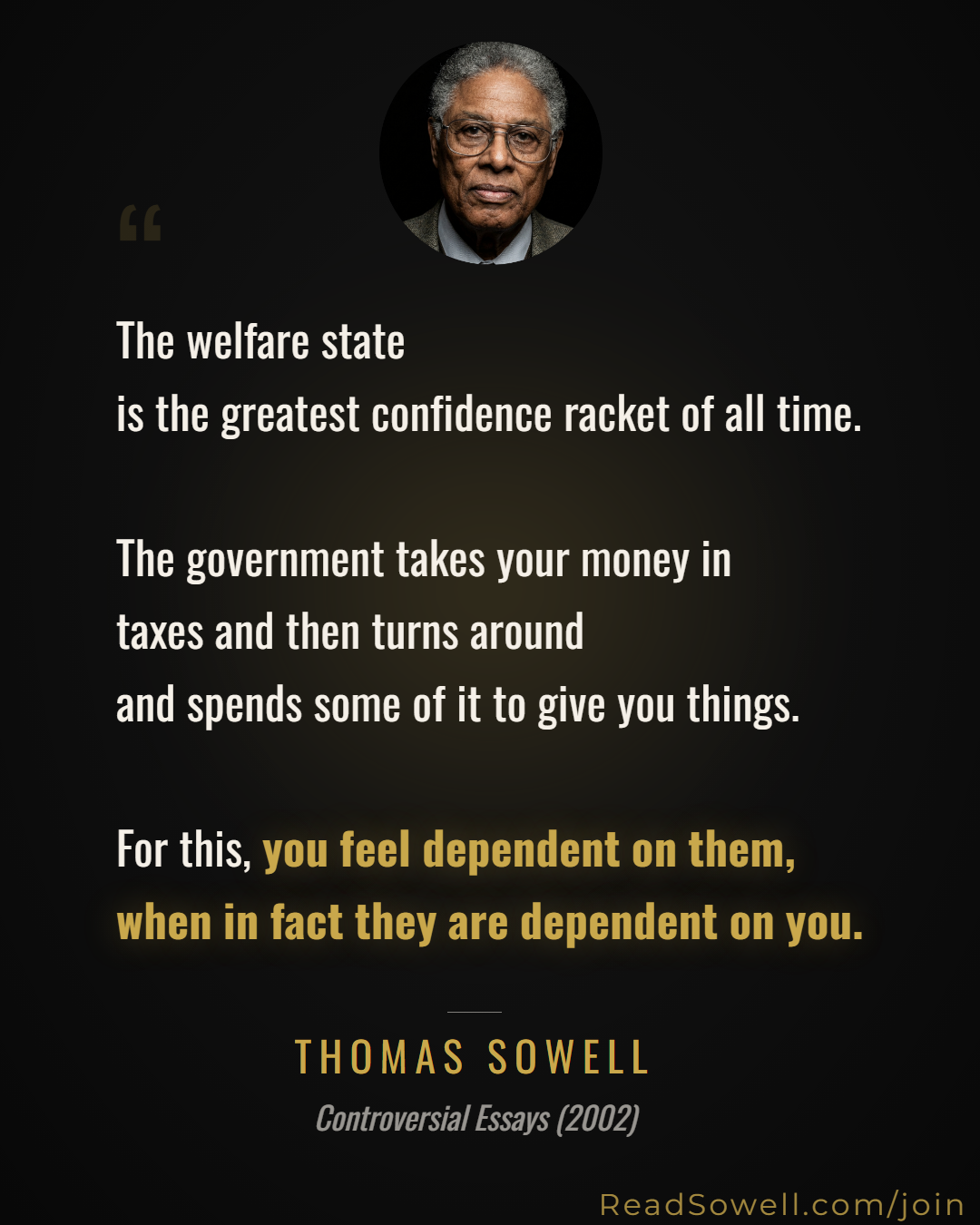 Meme: The welfare state is the greatest confidence racket of all t...