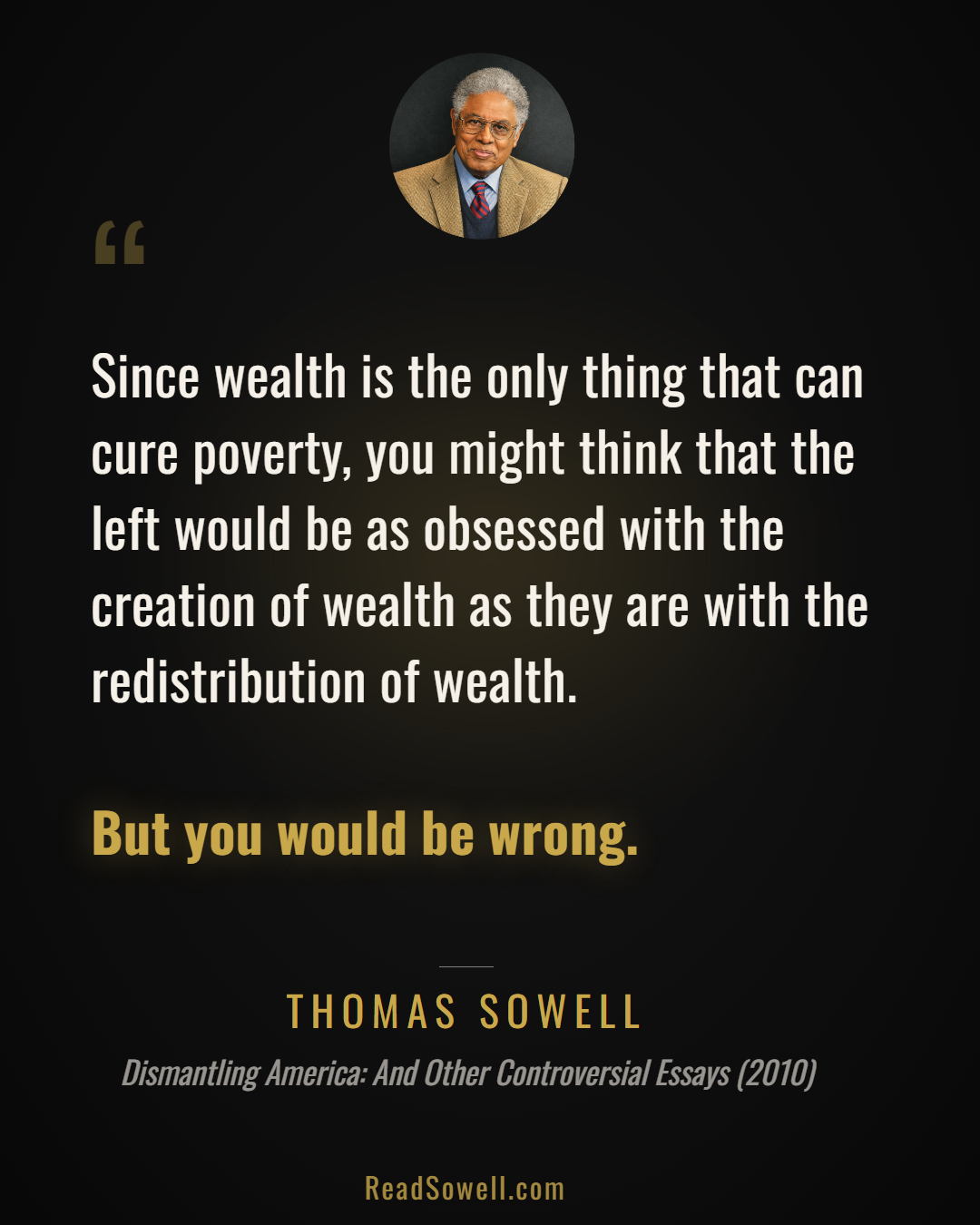 Meme: Since wealth is the only thing that can cure poverty, you mi...
